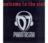 DJ Phantasma - Welcome to the Club [Vinyl Maxi-Single] [VINYL]
