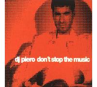 DJ Piero - Don't Stop Music