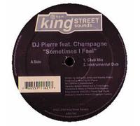 DJ Pierre Feat Champagne / Sometimes I Feel