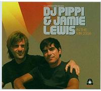 DJ Pippi & Jamie Lewis - In the Mix 2006