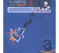DJ Ravin - Clubbing 2 With DJ Ravin