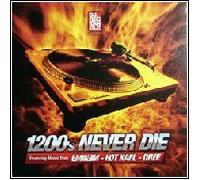 DJ Rectangle Presents 1200's Never Die