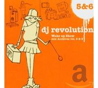 DJ Revolution - Wake Up Show Mix Archives Vol. 5 And 6 (DJ Revolution)