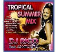 DJ Rico - Tropical Summer Mix