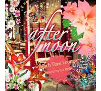 DJ Rina - Afternoon-Lunch Time Lounge