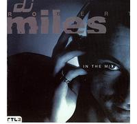 DJ Robert Miles - In the Mix