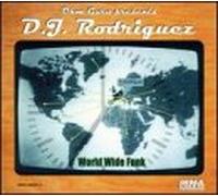 DJ Rodriguez - World Wide Funk: Ohm Guru Presents: D.J. Rodriguez