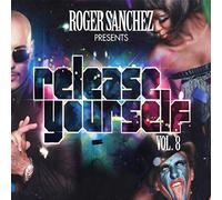 DJ Roger Sanchez (Various Artists) - Release yourself Vol.8 by Roger Sanchez