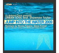DJ Roland Clark presents Urban Soul - Jump Into The Water 2009