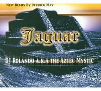 DJ Rolando Aka Aztec Mystic - ++Jaguar