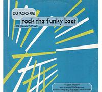 DJ ROOKIE / ROCK THE FUNKY BEAT