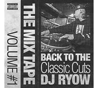 DJ Ryow - The Mix Tape Volume #1 Back To The Classic Cuts [Japan CD] VCCD-2001