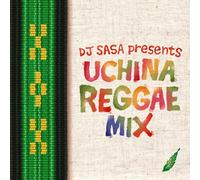 DJ Sasa - Uchina Reggae Mix [Japan CD] ZLCP-176