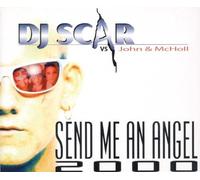 DJ Scar Vs John - Send Me an Angel 2000