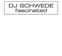DJ Schwede - Fascinated [VINYL]