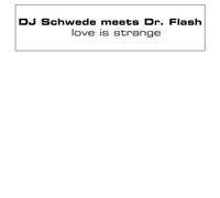 DJ Schwede Meets Dr Flash - Love Is Strange [VINYL]