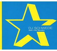 DJ Schwede - One 4 the Trouble