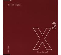 DJ Scot Project - X2 (Time Is Now)