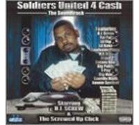 DJ Screw & the Screwed Up Clic - Soldiers United for Cash: