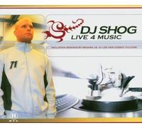 DJ Shog - live 4 music cdsingle disco/dance copyprotected