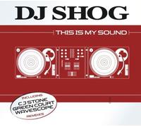 DJ Shog - This Is My Sound