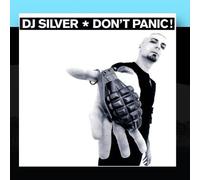 DJ Silver - Don't Panic