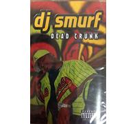 DJ Smurf - Dead Crunk [CASSETTE]