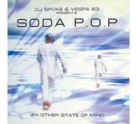 DJ Spoke vs. Vespa 63 Present's Soda Pop: An Other State Of Mind - 12"