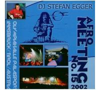 Dj Stefan Egger Afro Meeting Nr. 15/2002 (CD)