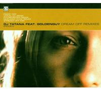 DJ Tatana Feat.Goldenguy - Dream Off-Remixes