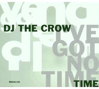 I've got no time