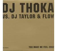 DJ Thoka Vs.Taylor & Flow - You Make Me Feel (Remix) [Vinyl Maxi-Single] [VINYL]