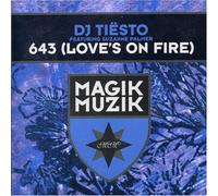 DJ Tiesto - 643 (Love's On Fire)