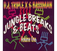 DJ Triple X & Bassman - Jungle Breks & Beats