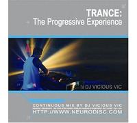 Dj Vicious Vic - Trance: Progressive Experience