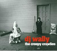 DJ Wally - The Creepy Crawlies