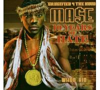 DJ Whoo Kid Presents Mase - 10 Years of Hate