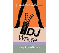 DJ Whore: Portobello Novella Series 1