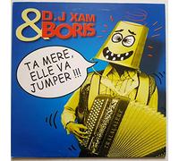 DJ Xam - Ta Mere Va Jumper [VINYL]