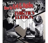 DJ Yoda - How To Cut & Paste: The Thirties Edition