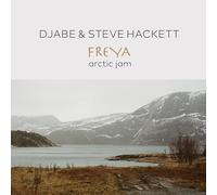 DJABE & STEVE HACKETT - FREYA ARCTIC JAM - CD & BLU-RAY DIGIPACK