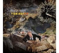 Django Bates - Tenacity