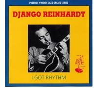 DJANGO REINHARDT - DJANGO REINHARDT- I GOT RHYTHM