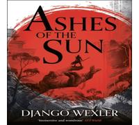 Django Wexler Ashes of the Sun Paperback Book in White Django Wexler White