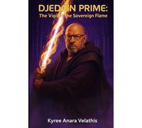 DJEDAÍN PRIME: The Vigil of the Sovereign Flame