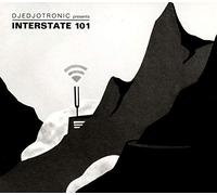 Djedjotronic - DJ Edjotronic Presents Interstate 101