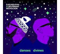 Djeuhdjoah & Lieutenant Nicholson - Danses Divines (180gr./Opaque White Vinyl) [VINYL]