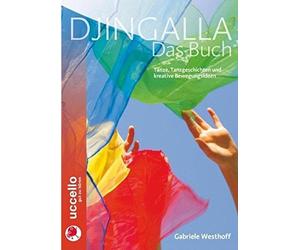 Djingalla | Das Buch: Kreative Tanzanleitungen und Bewegungsideen, Westhoff.
