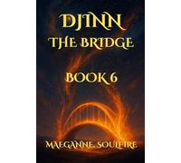 DJINN The Bridge (THE FLAME BETWEEN WORLDS)