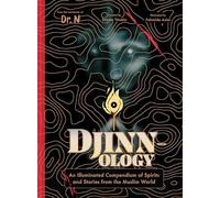 Djinnology: An Illuminated Compendium of Spirits and Stories from the Muslim World